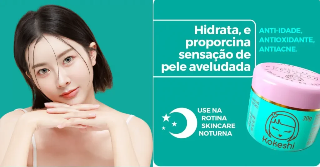 Creme Facial Pele de Porcelana Kokeshi é Bom Vale a Pena